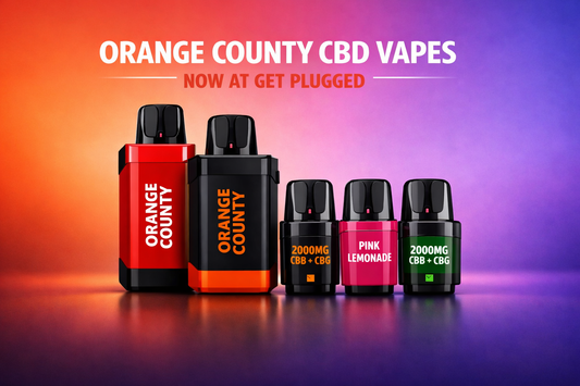 Orange County CBD Vapes Are Now Here at Get Plugged